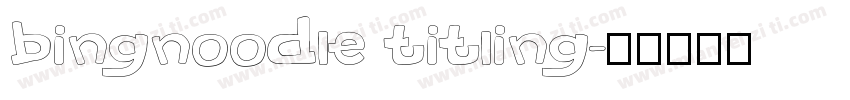 bingnoodle titling字体转换